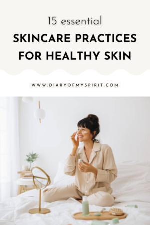 15 basic ways to take care of your skin and keep it healthy