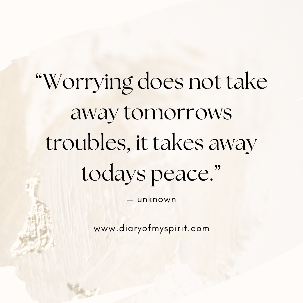 "worrying does not take away tomorrows troubles, it takes away todays peace." - self love quote. self love quotes. quotes on self love. quotes about self love. quotes on loving yourself. quotes about loving yourself. quotes for self love. quotes to love yourself. love for yourself quotes. quotes about loving self. to love yourself quotes. love for self quotes. self loving quotes. short self love quotes