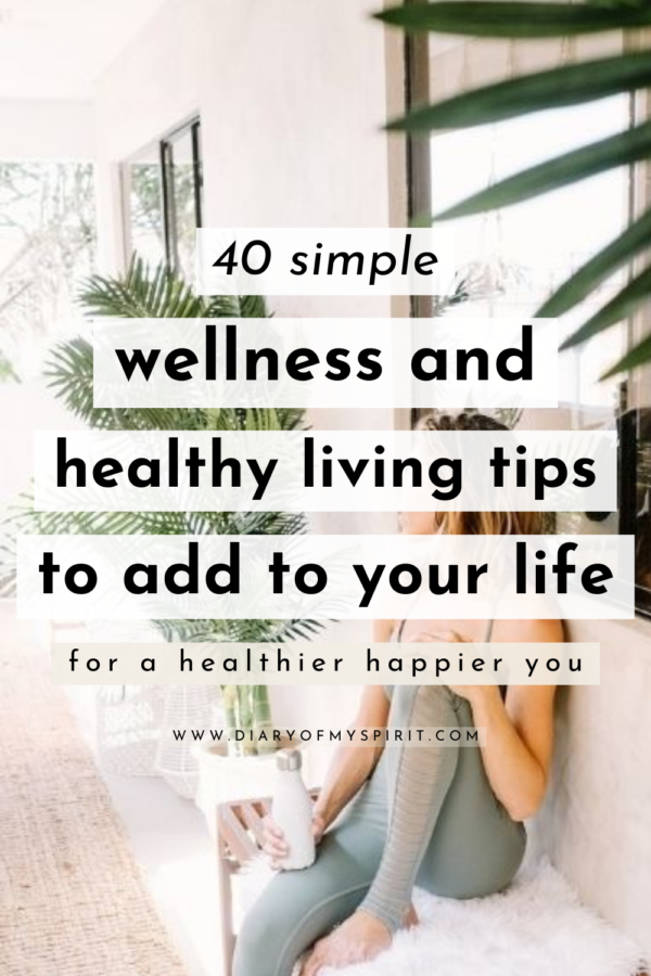 40 Simple Healthy Living Tips for a Healthier Lifestyle