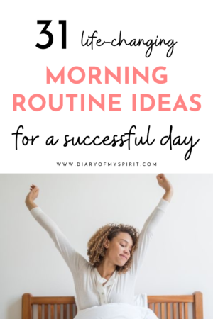 31 Life Changing Habits to Add to Your Morning Routine