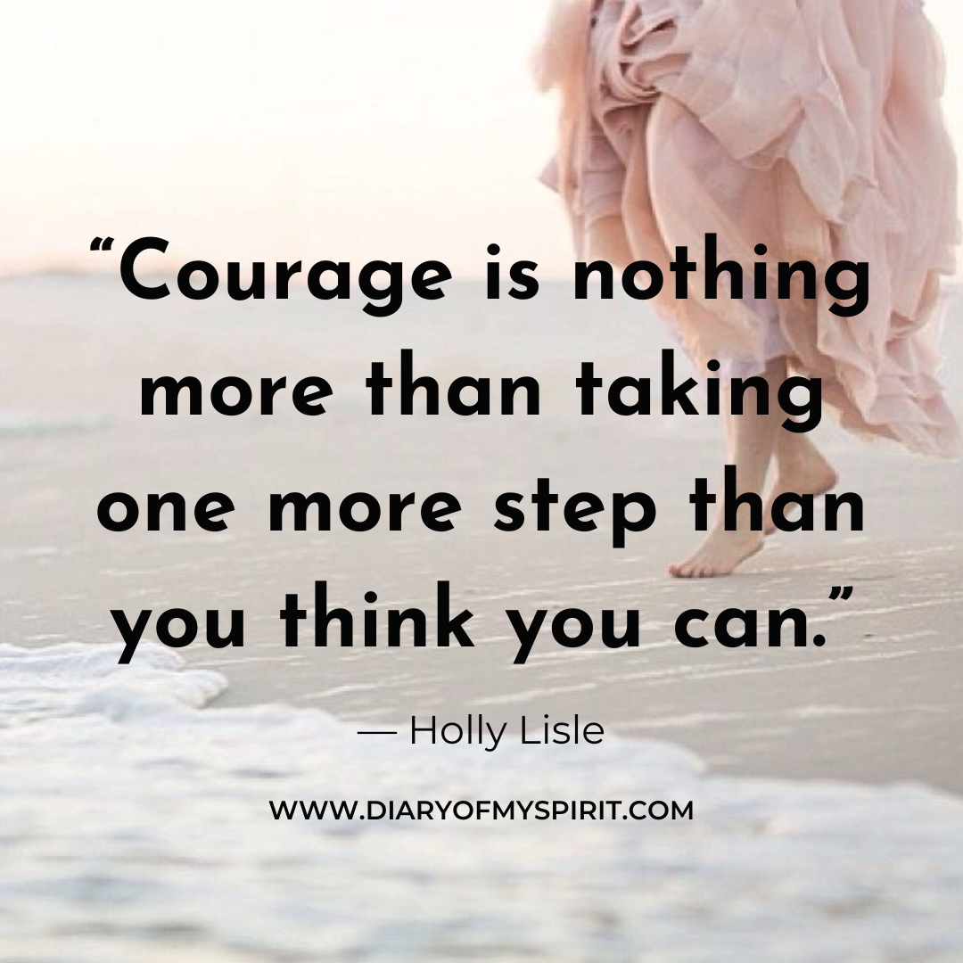 Courage is nothing more than taking one more step than you think you can. life quotes. life quote. quotes with life. life quotes about, life quotes for. a quote on life. this is life quotes. quotation on life. quotation for life. quotes in life. quotes for life. life is quotes. quotes on life. quotes life. life quotation. quotes about life. inspiring quotes. inspirational quotes. motivational quotes. short quotes. simple quotes. positive quotes. positivity quotes. quotes short. short quotes about life. short life quotes. inspirational short quotes.