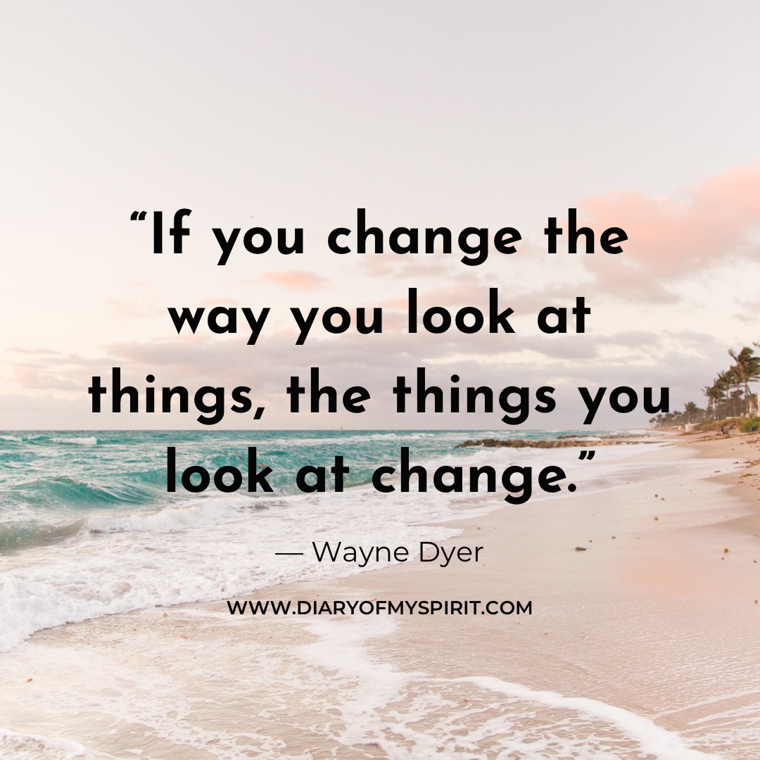 if you change the way you look at things, the things you look at change. life quotes. life quote. quotes with life. life quotes about, life quotes for. a quote on life. this is life quotes. quotation on life. quotation for life. quotes in life. quotes for life. life is quotes. quotes on life. quotes life. life quotation. quotes about life. inspiring quotes. inspirational quotes. motivational quotes. short quotes. simple quotes. positive quotes. positivity quotes. quotes short. short quotes about life. short life quotes. inspirational short quotes.