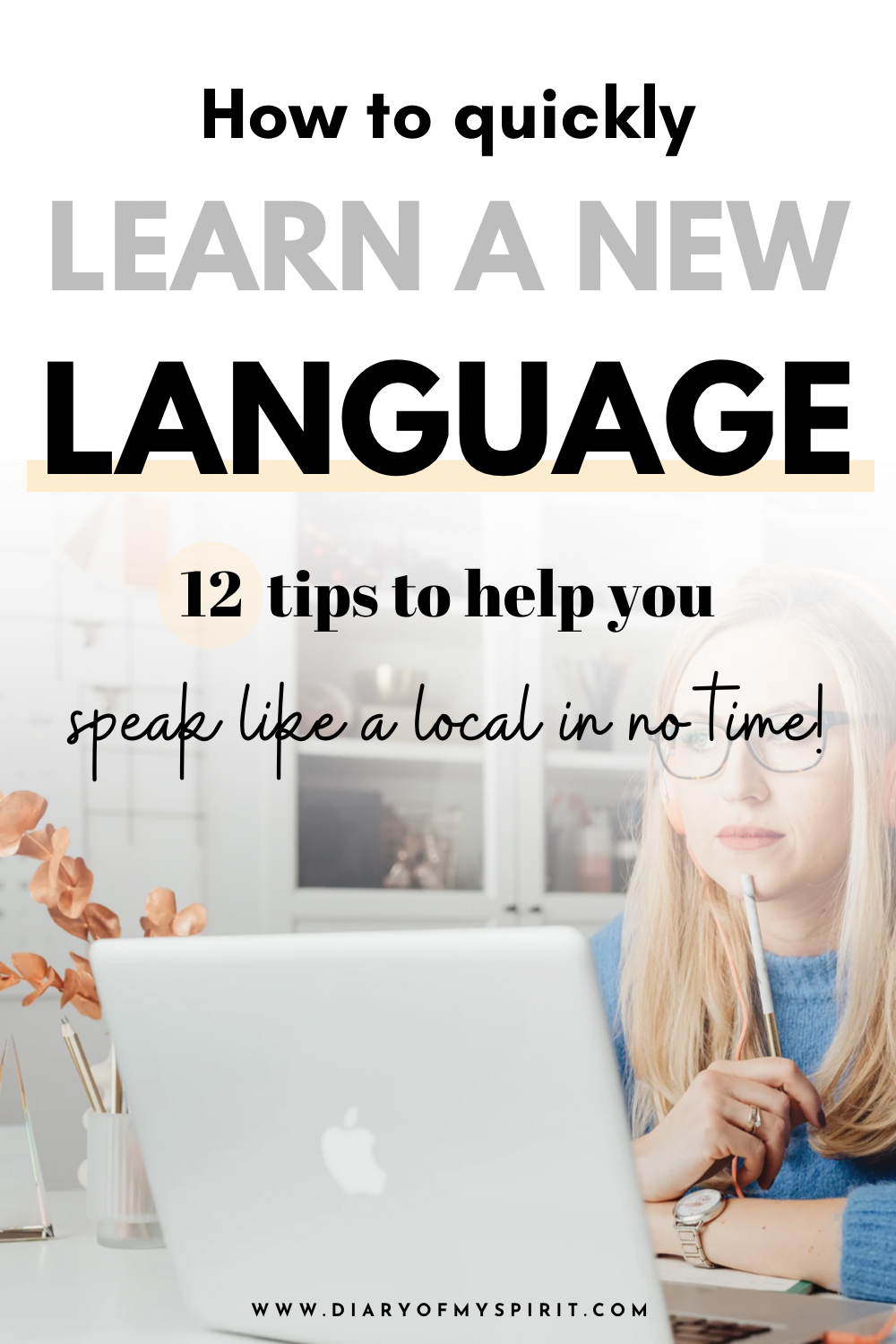 how to learn a new language fast. language learning tips and tricks. language skills. learn a language quickly.