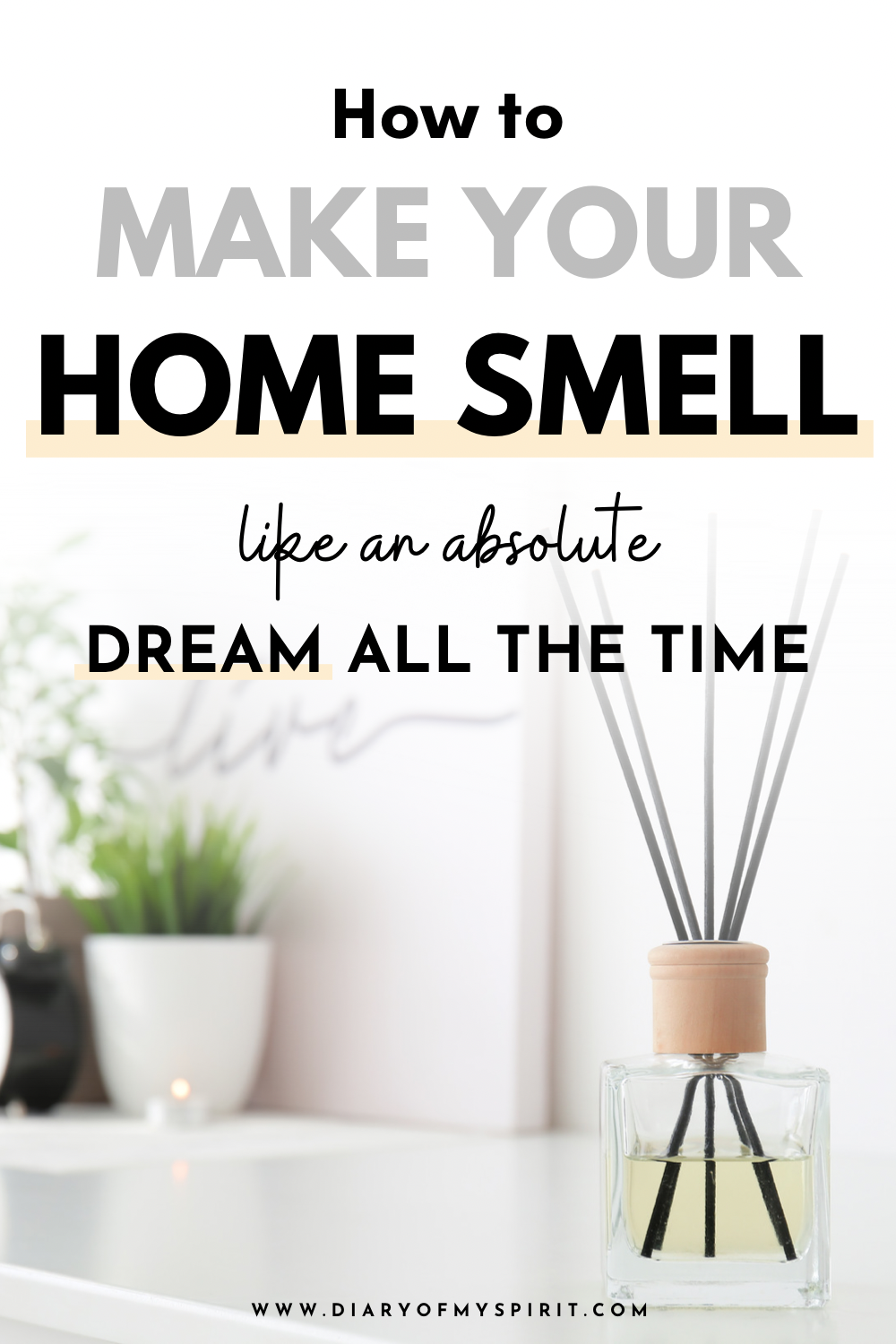 how to make your house smell good all the time. how to make your home smell amazing 24/7. good smelling house. make home smell better. best ways to make house smell nice. how to keep the house smelling fresh. smell fresh. home smell. make your room smell good. fresh smell. natural ways to scent house