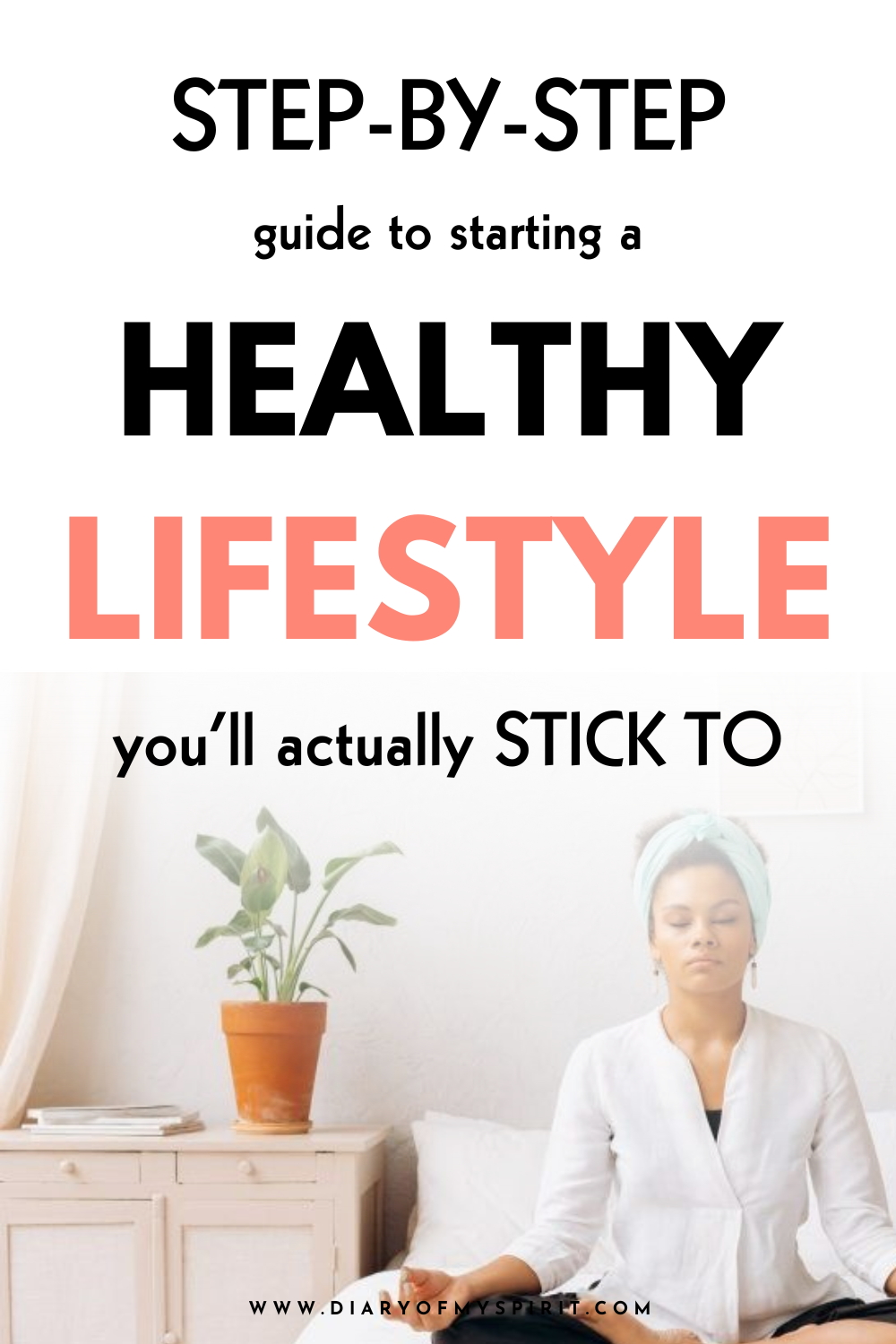 how to start a healthy lifestyle. how to be healthier. healthier lifestyle tips and ideas. healthy living ideas. daily habits for living a better life.