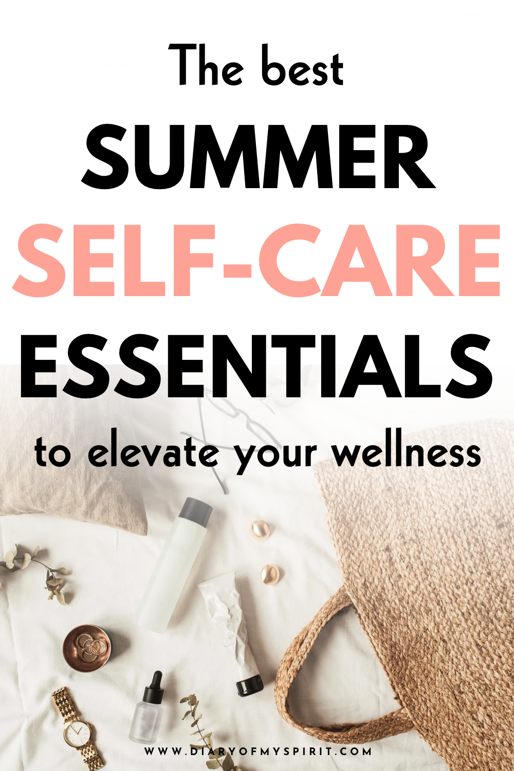 summer self-care essentials for health and wellness. summer essentials for wellness. best summer wellness items and products.