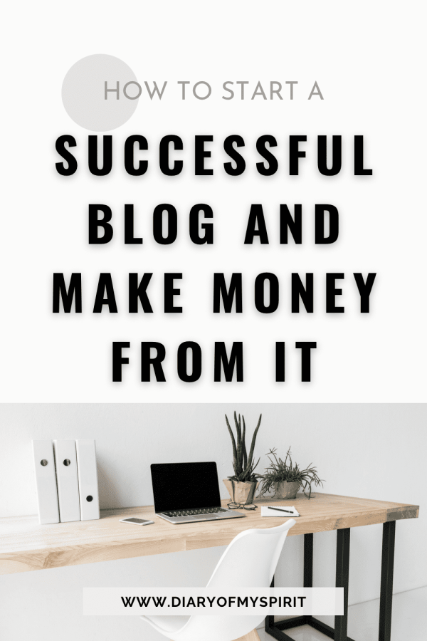How to start a blog and make money from it - the ultimate guide to start a successful profitable blog